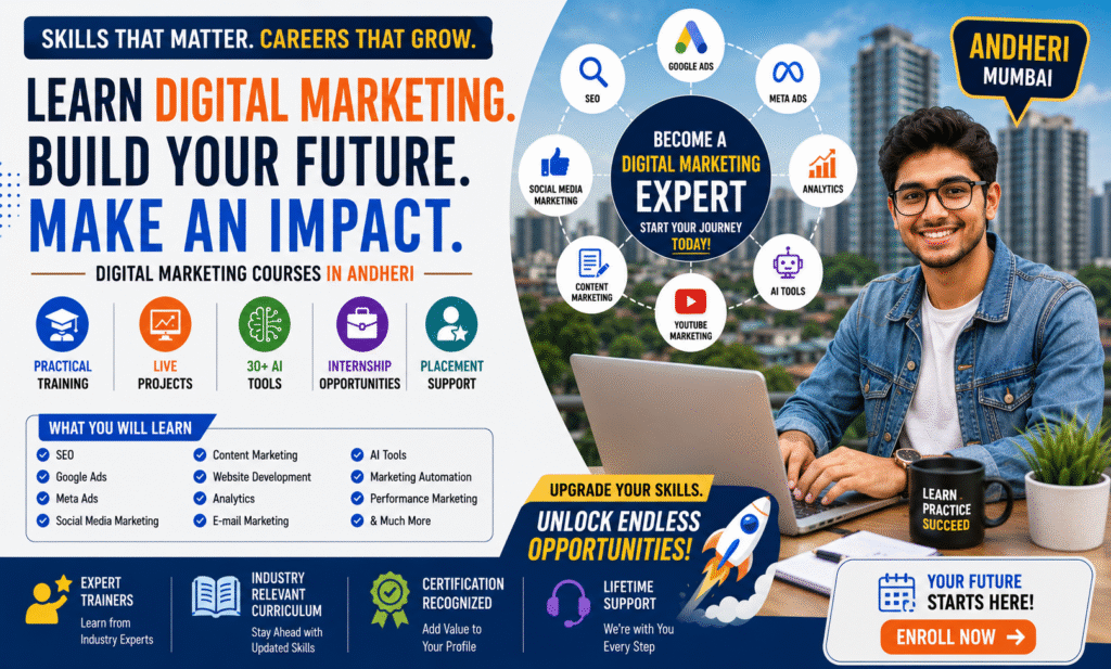 Digital Marketing Courses in Andheri: The Ultimate 2026 Guide to Skills, Career Opportunities & Industry Success